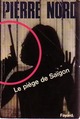  Achetez le livre d'occasion Le piège de Saïgon de Pierre Nord sur Livrenpoche.com 