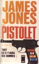  Achetez le livre d'occasion Le pistolet de James Jones sur Livrenpoche.com 