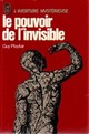  Achetez le livre d'occasion Le pouvoir de l'invisible de Guy Lyon Playfair sur Livrenpoche.com 