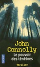  Achetez le livre d'occasion Le pouvoir des ténèbres de John Connolly sur Livrenpoche.com 