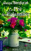  Achetez le livre d'occasion Le pré des églantines sur Livrenpoche.com 