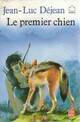  Achetez le livre d'occasion Le premier chien de Jean-Luc Déjean sur Livrenpoche.com 