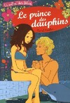  Achetez le livre d'occasion Le prince des dauphins sur Livrenpoche.com 