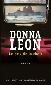  Achetez le livre d'occasion Le prix de la chair de Donna Leon sur Livrenpoche.com 