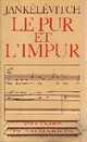  Achetez le livre d'occasion Le pur et l'impur de Vladimir Jankélévitch sur Livrenpoche.com 