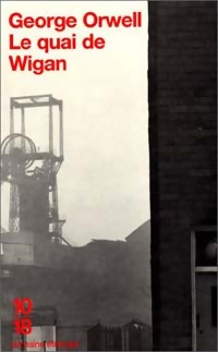  Achetez le livre d'occasion Le quai de Wigan de George Orwell sur Livrenpoche.com 