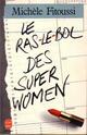  Achetez le livre d'occasion Le ras-le-bol des SuperWomen de A. #N sur Livrenpoche.com 