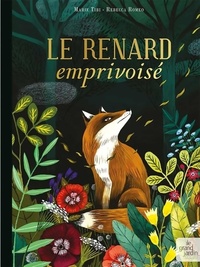  Achetez le livre d'occasion Le renard emprivoisé de Marie Tibi sur Livrenpoche.com 