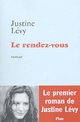  Achetez le livre d'occasion Le rendez-vous de Justine Lévy sur Livrenpoche.com 