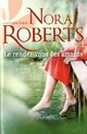  Achetez le livre d'occasion Le rendez-vous des amants de Nora Roberts sur Livrenpoche.com 