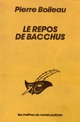  Achetez le livre d'occasion Le repos de Bacchus de Pierre Boileau sur Livrenpoche.com 