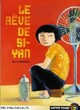  Achetez le livre d'occasion Le rêve de Si-Yan de Sally Grindley sur Livrenpoche.com 