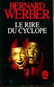  Achetez le livre d'occasion Le rire du cyclope de Bernard Werber sur Livrenpoche.com 