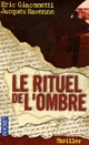  Achetez le livre d'occasion Le rituel de l'ombre de Jacques Ravenne sur Livrenpoche.com 