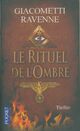  Achetez le livre d'occasion Le rituel de l'ombre de Jacques Ravenne sur Livrenpoche.com 