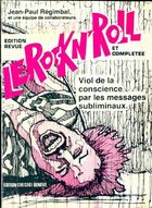  Achetez le livre d'occasion Le rock'n roll. Viol de la conscience par les messages subliminaux sur Livrenpoche.com 