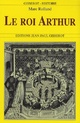  Achetez le livre d'occasion Le roi Arthur de Marc Rolland sur Livrenpoche.com 