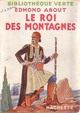  Achetez le livre d'occasion Le roi des montagnes de Edmond About sur Livrenpoche.com 