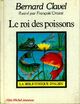  Achetez le livre d'occasion Le roi des poissons de Bernard Clavel sur Livrenpoche.com 