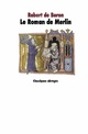  Achetez le livre d'occasion Le roman de Merlin de Robert De Boron sur Livrenpoche.com 