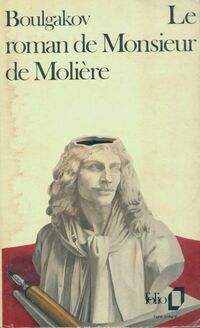  Achetez le livre d'occasion Le roman de monsieur de Molière de Mikhaïl Boulgakov sur Livrenpoche.com 