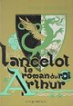  Achetez le livre d'occasion Le roman du roi Arthur Tome II : Lancelot de Xavier De Langlais sur Livrenpoche.com 