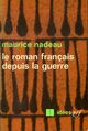  Achetez le livre d'occasion Le roman français depuis la guerre de Maurice Nadeau sur Livrenpoche.com 