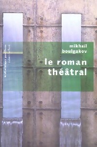  Achetez le livre d'occasion Le roman théâtral de Mikhaïl Boulgakov sur Livrenpoche.com 