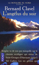  Achetez le livre d'occasion Le royaume du nord Tome V : L'angélus du soir de Bernard Clavel sur Livrenpoche.com 