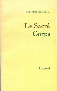  Achetez le livre d'occasion Le sacré corps de Joseph Delteil sur Livrenpoche.com 