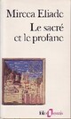  Achetez le livre d'occasion Le sacré et le profane de Mircea Eliade sur Livrenpoche.com 