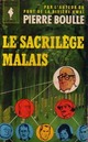  Achetez le livre d'occasion Le sacrilège malais de Pierre Boulle sur Livrenpoche.com 