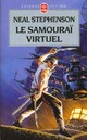  Achetez le livre d'occasion Le samouraï virtuel de Neal Stephenson sur Livrenpoche.com 