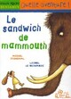  Achetez le livre d'occasion Le sandwich de mammouth de Michel Piquemal sur Livrenpoche.com 