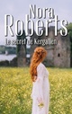  Achetez le livre d'occasion Le secret de Kergallen de Nora Roberts sur Livrenpoche.com 