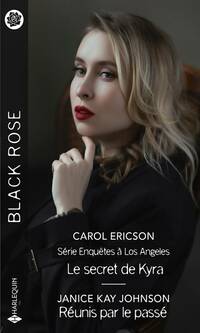  Achetez le livre d'occasion Le secret de Kyra / Réunis par le passé de Carol Ericson sur Livrenpoche.com 