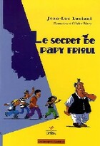  Achetez le livre d'occasion Le secret de papy Frioul sur Livrenpoche.com 