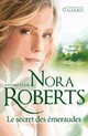  Achetez le livre d'occasion Le secret des émeraudes de Nora Roberts sur Livrenpoche.com 