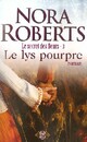  Achetez le livre d'occasion Le secret des fleurs Tome III : Le lys pourpre de Nora Roberts sur Livrenpoche.com 