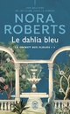  Achetez le livre d'occasion Le secret des fleurs Tome I : Le dahlia bleu de Nora Roberts sur Livrenpoche.com 