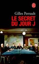  Achetez le livre d'occasion Le secret du Jour J de Gilles Perrault sur Livrenpoche.com 