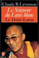  Achetez le livre d'occasion Le seigneur du lotus blanc : le Dalaï Lama de Claude B. Levenson sur Livrenpoche.com 
