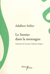  Achetez le livre d'occasion Le sentier dans la montagne de Adalbert Stifter sur Livrenpoche.com 