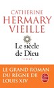 Achetez le livre d'occasion Le siècle de Dieu de Catherine Hermary-Vieille sur Livrenpoche.com 