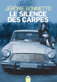  Achetez le livre d'occasion Le silence des carpes de Jérôme Bonnetto sur Livrenpoche.com 
