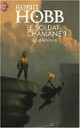  Achetez le livre d'occasion Le soldat Chamane Tome I : La déchirure de Robin Hobb sur Livrenpoche.com 