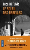  Achetez le livre d'occasion Le soleil des rebelles sur Livrenpoche.com 