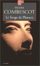 Achetez le livre d'occasion Le songe de pharaon de Pierre Combescot sur Livrenpoche.com 