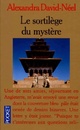  Achetez le livre d'occasion Le sortilège du mystère de Alexandra David-Neel sur Livrenpoche.com 