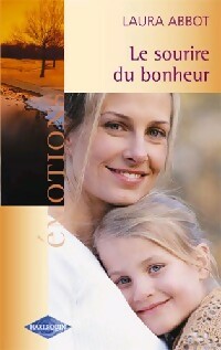  Achetez le livre d'occasion Le sourire du bonheur de Laura Abbot sur Livrenpoche.com 